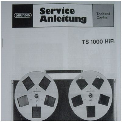 TS1000 Service Manual - für GRUNDIG Hifi Tonbandgerät