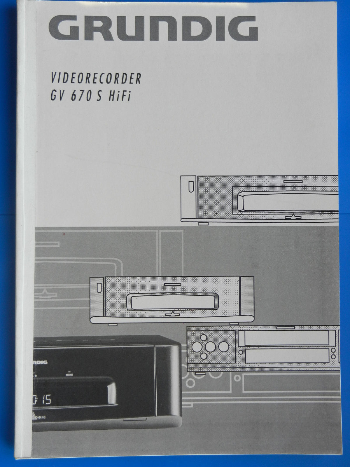 GV670 S Hifi Bedienungsanleitung für VHS Videorecorder von GRUNDIG