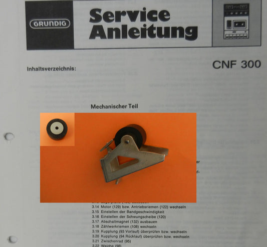 CNF300 CNF300 Tonrolle für Hifi Cassettendeck von GRUNDIG